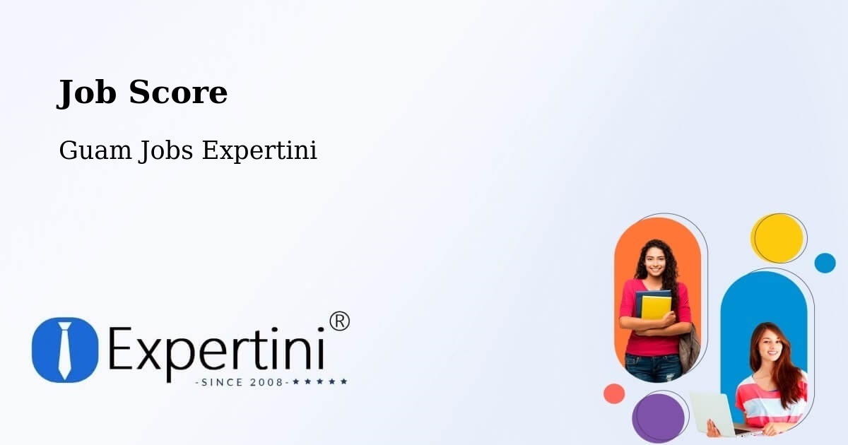 Job Score & Job Description Score Tool – Tamuning - Guam Jobs Expertini