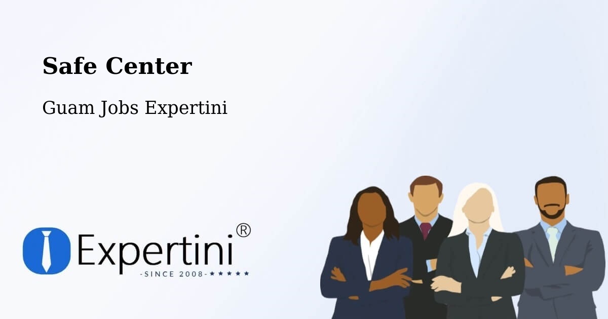 Safety Center – Tamuning - Guam Jobs Expertini
